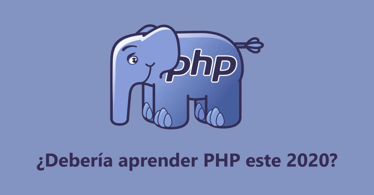 PHP: debería aprenderlo este 2021