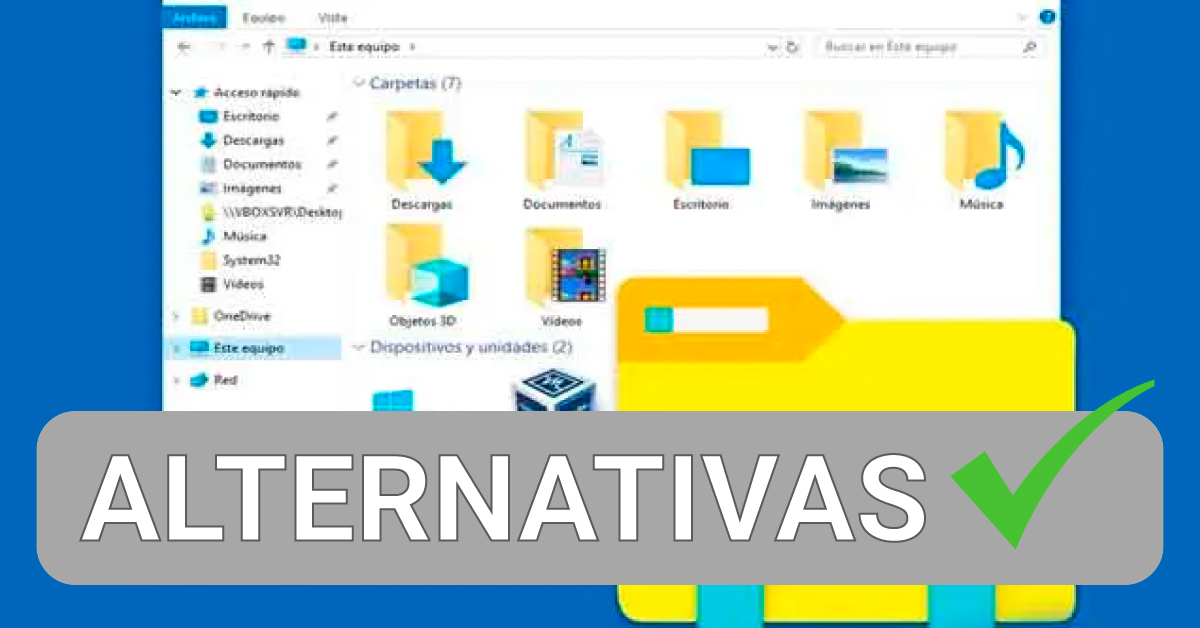 Exploradores de archivos ALTERNATIVOS en Windows